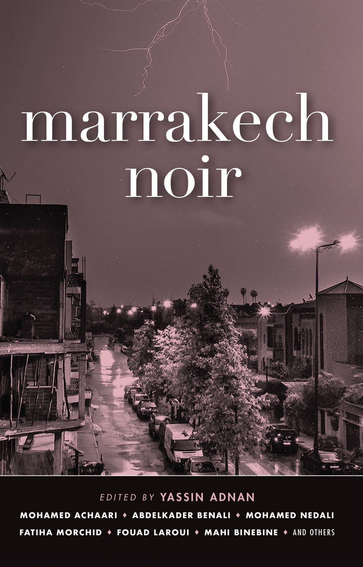 “Marrakech Noir”.. أنطولوجيا جماعية عن الذاكرة “السّوداء” لمرّاكش