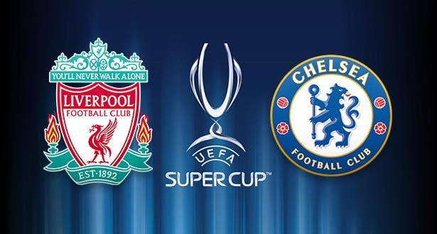 مباراة “السوبر الأوروبي” بين ليفربول وتشيلسي..في هذا التاريخ
