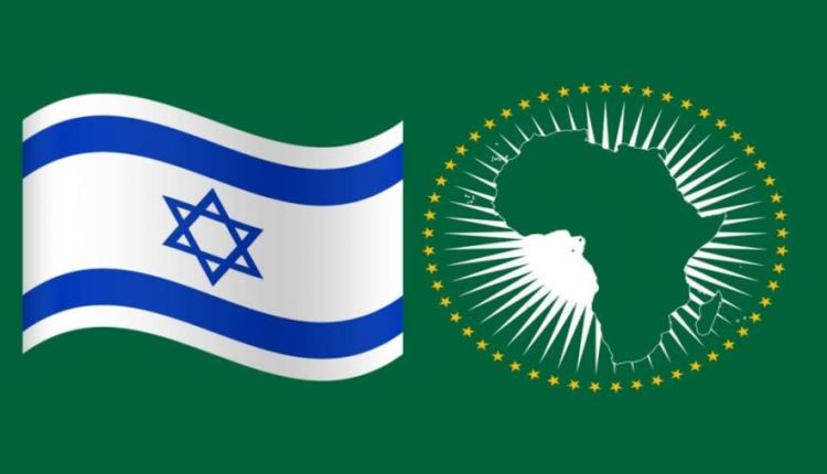 عودة إسرائيل إلى الاتحاد الإفريقي كعضو ملاحظ.. الفشل المزدوج للدبلوماسية الجزائرية