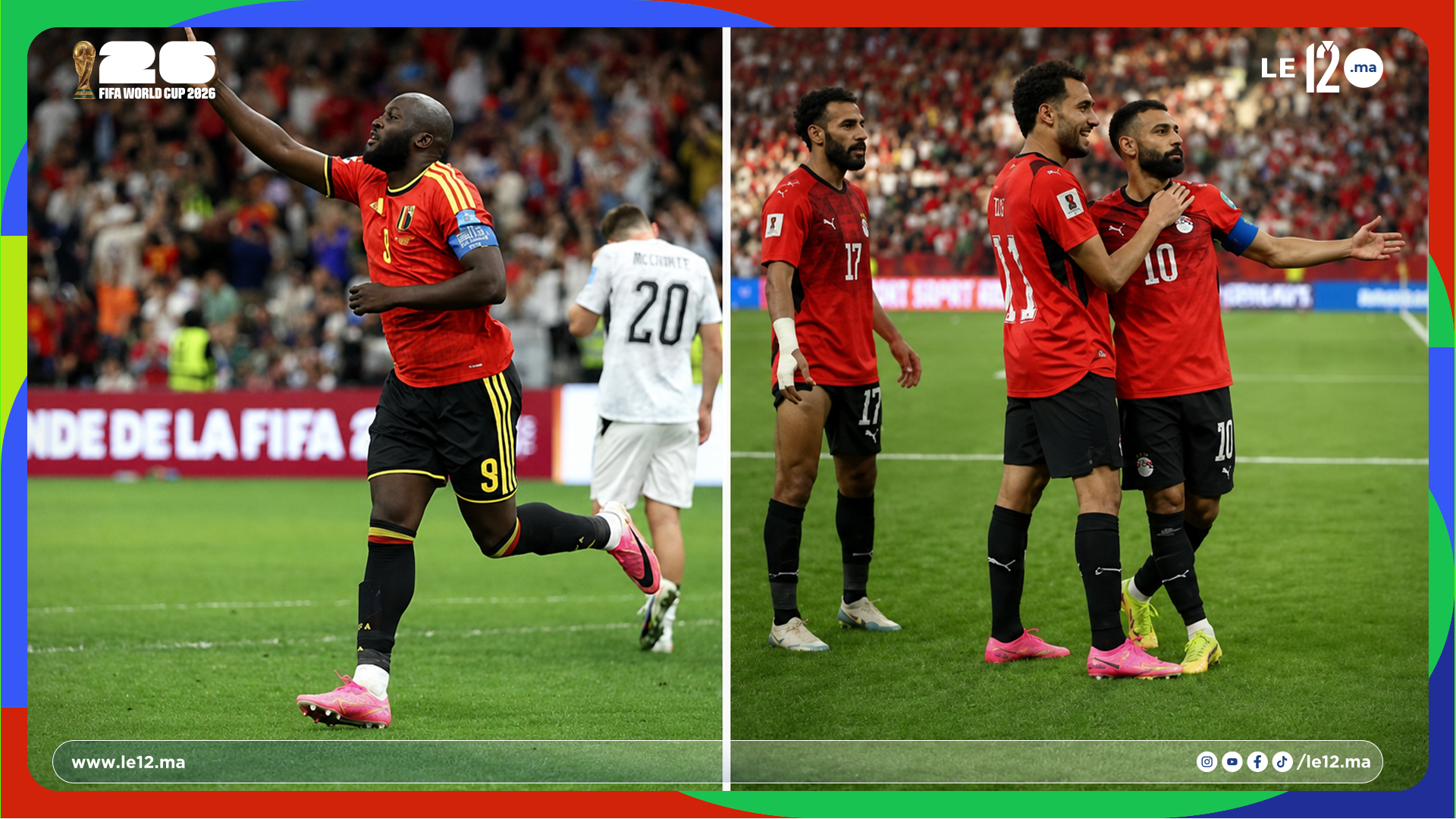 مونديال 2026.. بلجيكا تحسم الصدارة ومصر تحقق إنجازا تاريخيا بالتأهل إلى دور الـ32